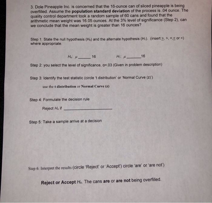 Solved 3. Dole Pineapple Inc. is concerned that the 16ounce