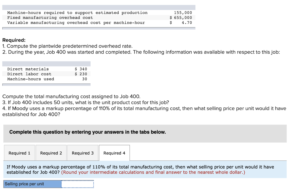 Solved Machinehours required to support estimated
