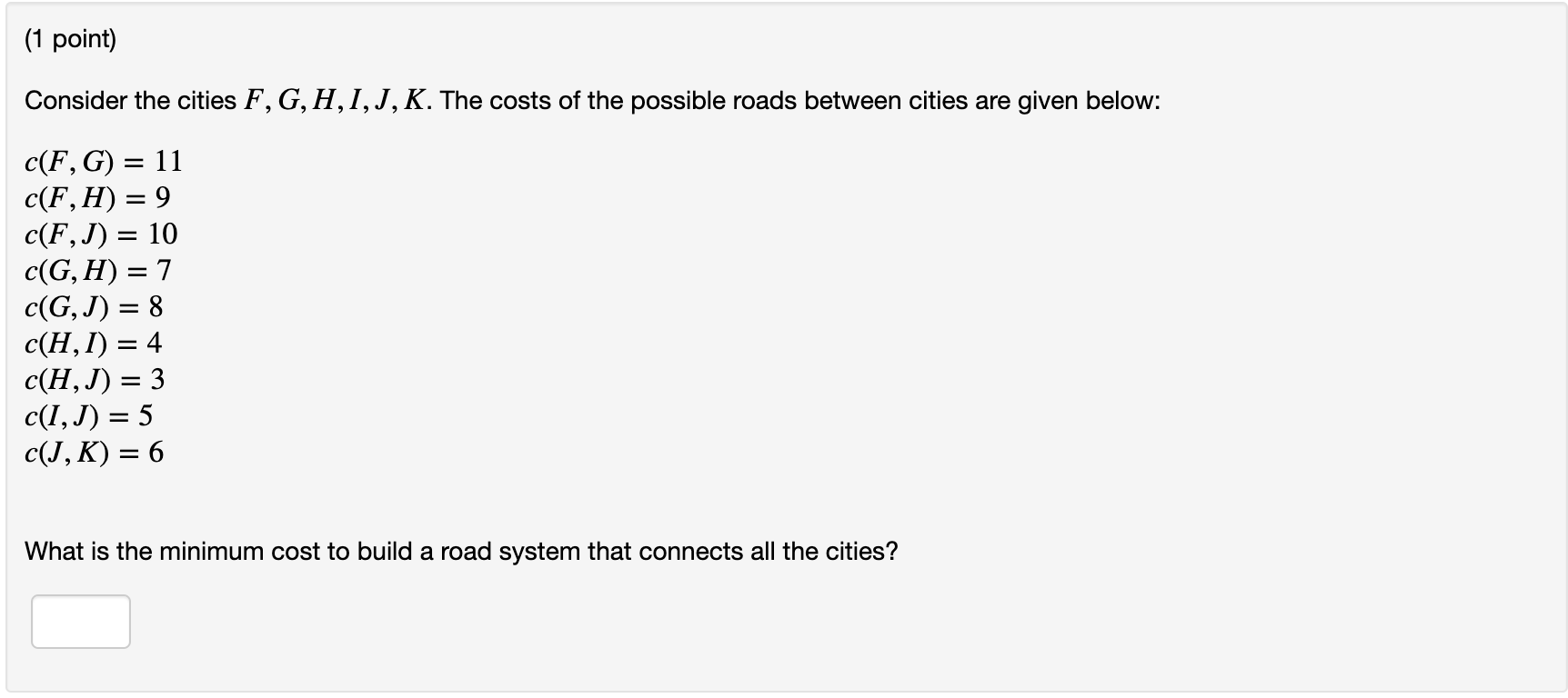 Solved 1 Point Consider The Cities F G H 1 J K The Chegg Com