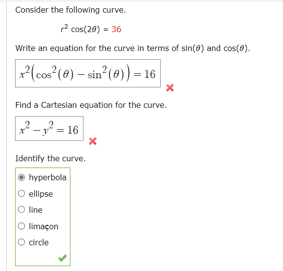 Solved Consider the following curve. r2 cos(2𝜃) = 36 Write