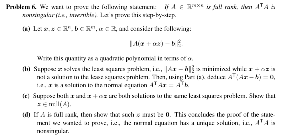 Solved If A E Rmxn is full rank, then ATA is Problem 6. We | Chegg.com