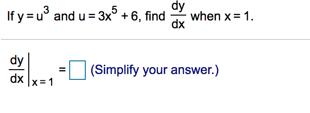 Solved Dy If Y And U 35 6 Find When X 1 Dx U Chegg Com