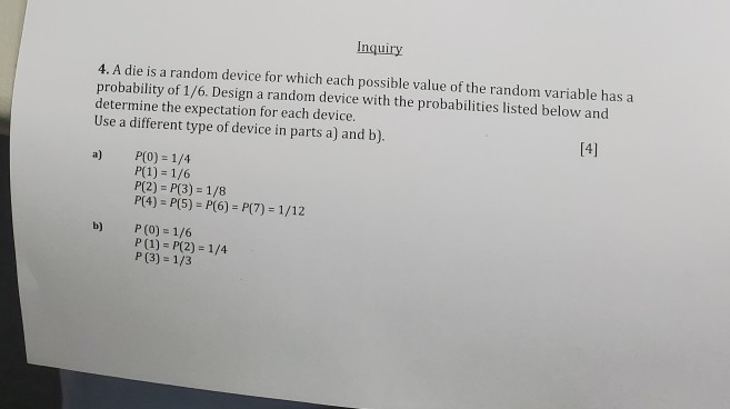 Random Device Solved Inquiry 4. A die is a random device for which each | Chegg.com