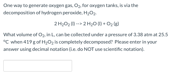 O2 Tank Equation Solved One way to generate oxygen gas, O2, for oxygen tanks, | Chegg.com