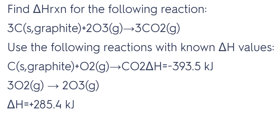 Solved Find ΔHr×n for the following reaction: | Chegg.com