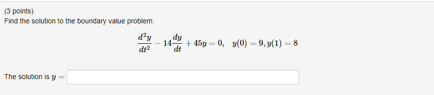Solved (3 points) Find the solution to the boundary value | Chegg.com