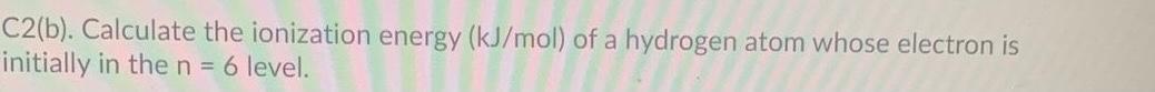 calculate the ionization energy of hydrogen atom in kj mol