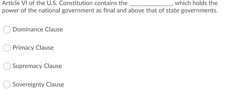 Solved Article VI of the U.S. Constitution contains the | Chegg.com