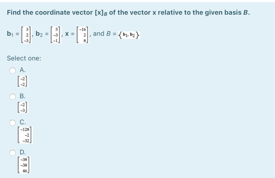 Solved Find The Coordinate Vector [x]b Of The Vector X | Chegg.com