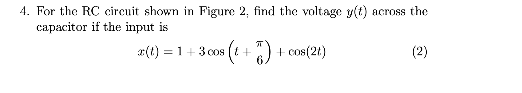 Solved 1. For the RC circuit shown in Figure 2 , find the | Chegg.com