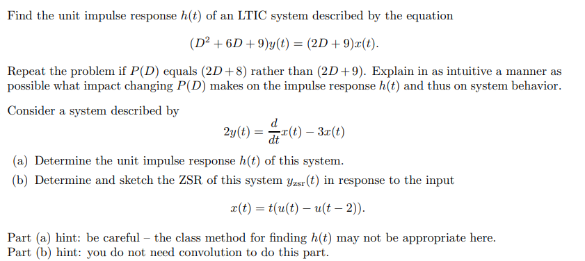 Solved Find The Unit Impulse Response H T Of An Ltic System