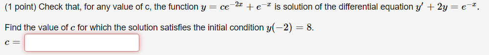 Solved (1 point) Check that, for any value of c, the | Chegg.com