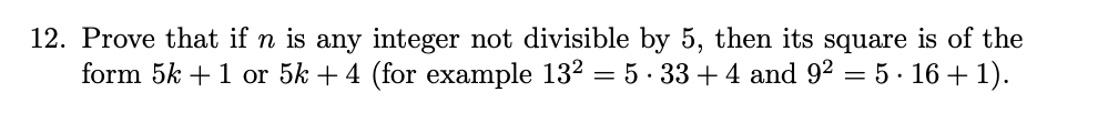 Solved 12. Prove That If N Is Any Integer Not Divisible By | Chegg.com