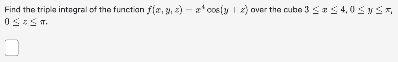 Solved Find the triple integral of the function | Chegg.com