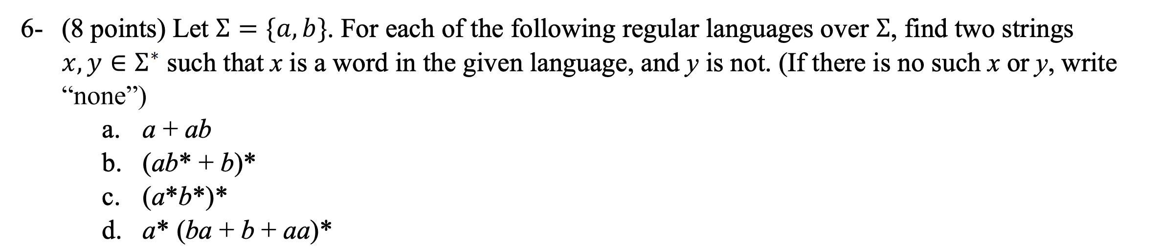 Solved * 6- (8 Points) Let = {a,b}. For Each Of The | Chegg.com