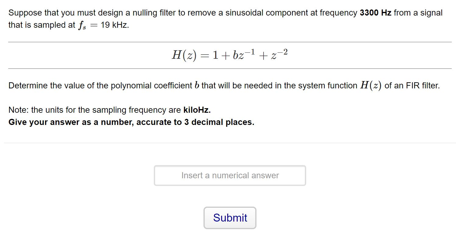 Solved Suppose that you must design a nulling filter to | Chegg.com