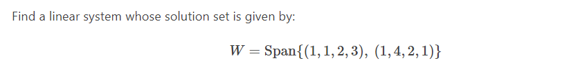 Solved Find a linear system whose solution set is given by: | Chegg.com