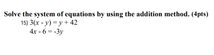 Solved Solve the system of equations by using the addition | Chegg.com
