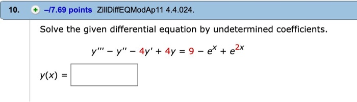 Solved 10.-17.69 Points ZillDiffEQModAp11 4.4.024. Solve The | Chegg.com