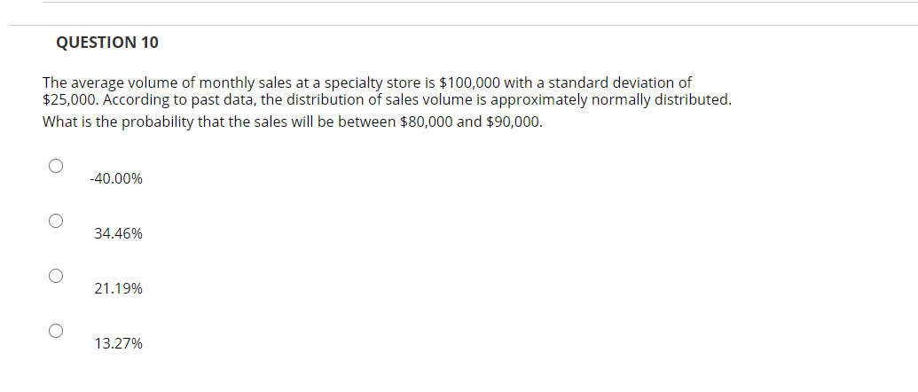 Solved QUESTION 10 The average volume of monthly sales at a | Chegg.com