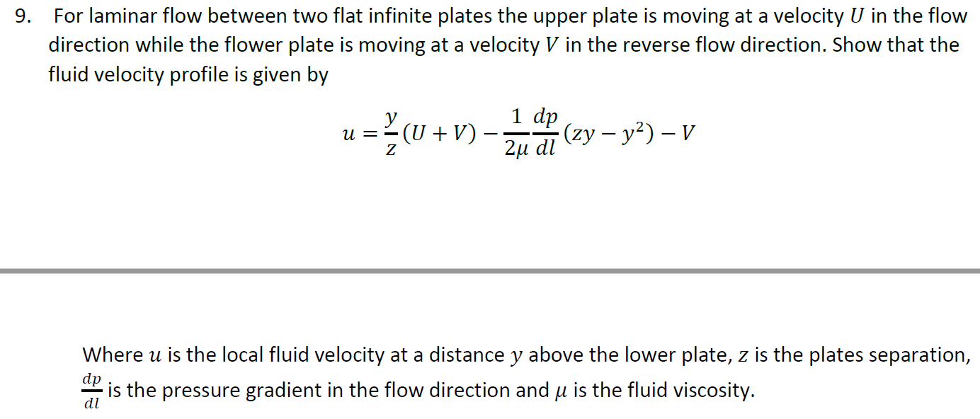 Solved 9. For laminar flow between two flat infinite plates | Chegg.com