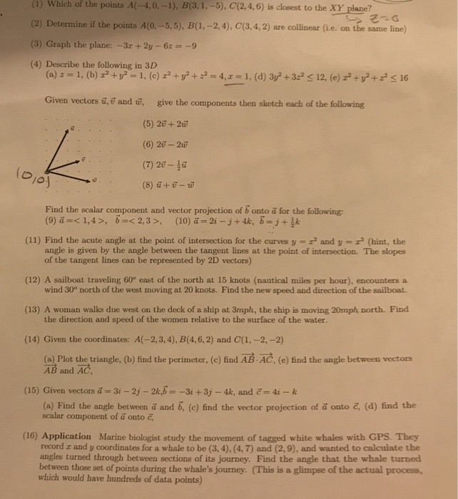 Solved (1) Which of the points A(-4,0,-1), B(3, 1,-5), | Chegg.com