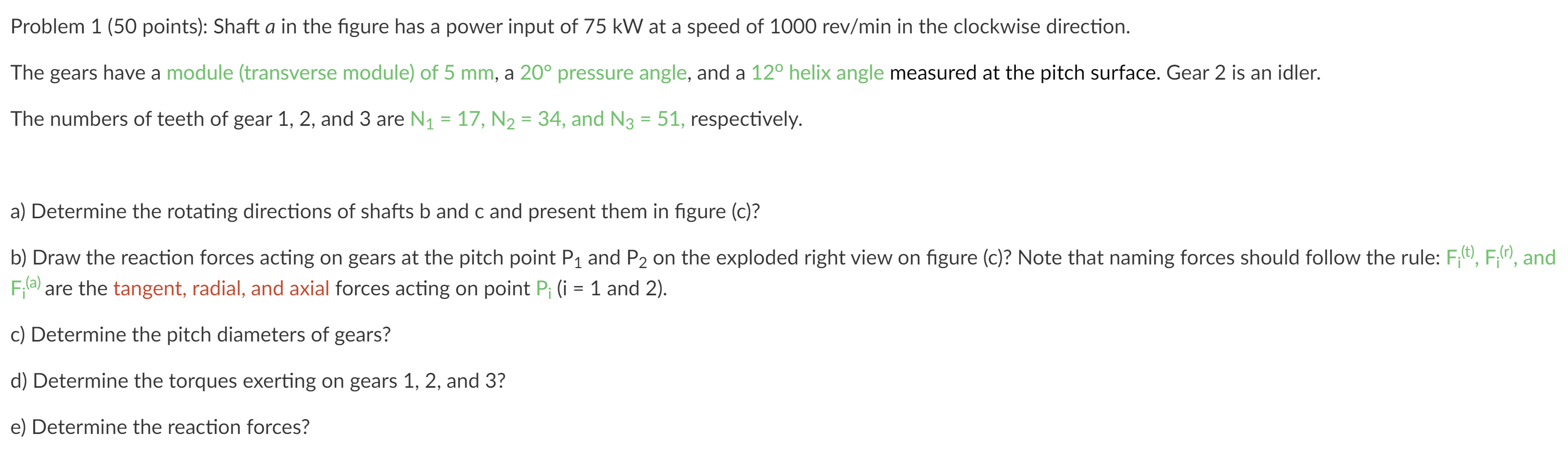 Solved Problem 1 (50 points): Shaft a in the figure has a | Chegg.com