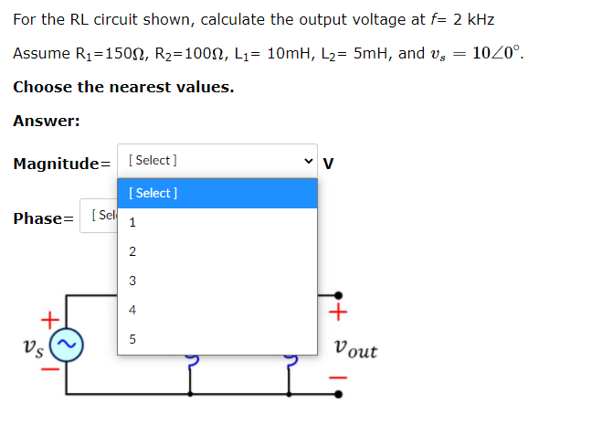 Solved For the RL circuit shown, calculate the output | Chegg.com