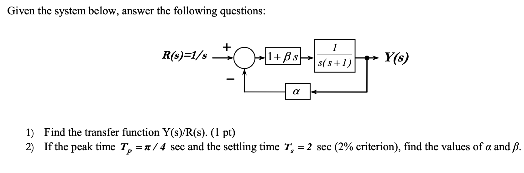 Solved Given The System Below, Answer The Following | Chegg.com