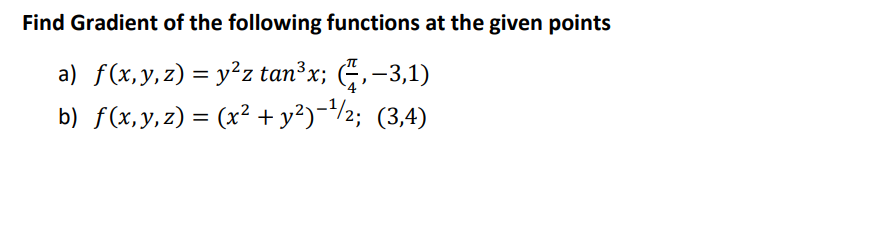 Solved Find Gradient of the following functions at the given | Chegg.com