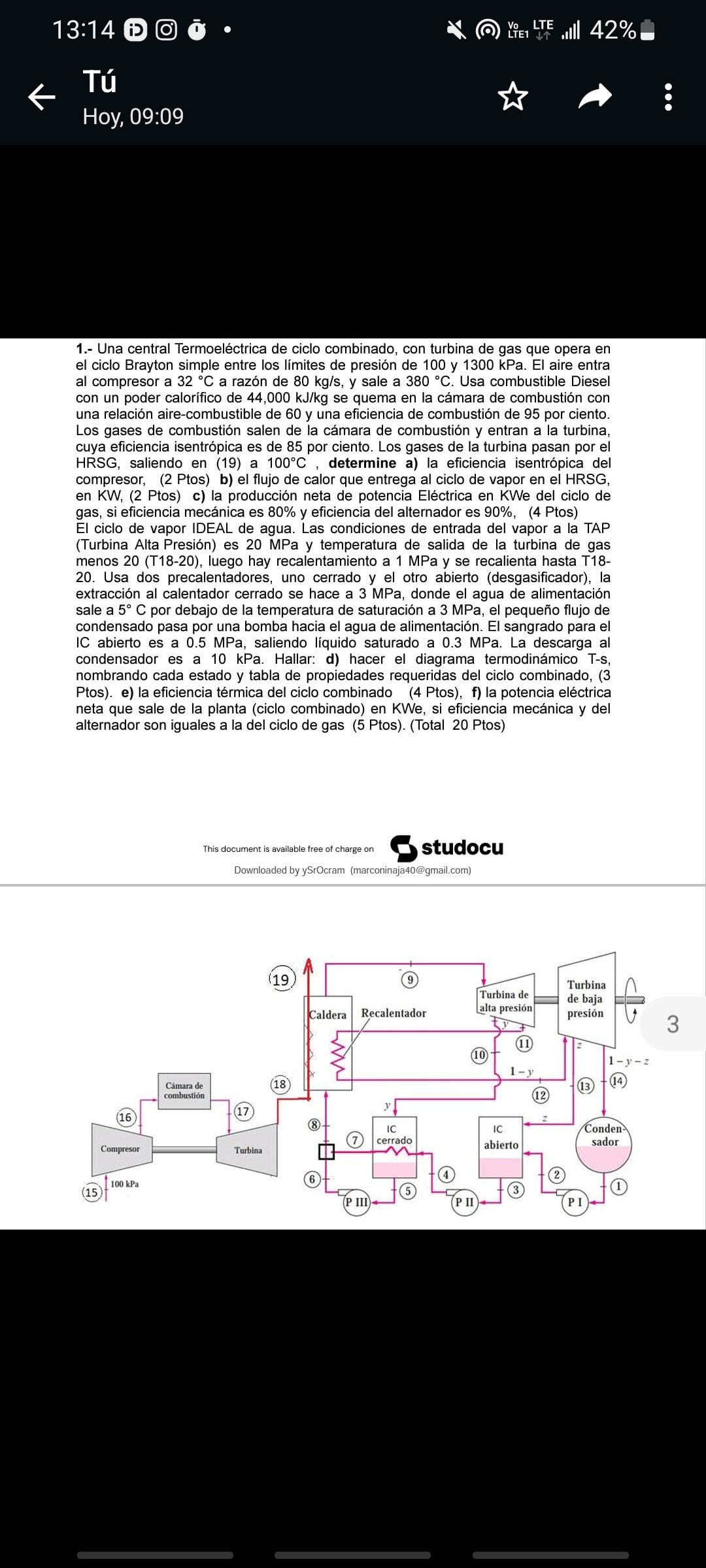 1.- Una central Termoeléctrica de ciclo combinado, con turbina de gas que opera en el ciclo Brayton simple entre los límites