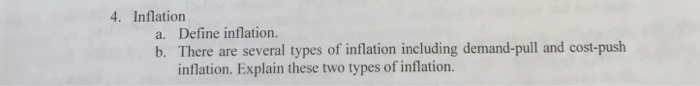 Solved 4. Inflation A. Define Inflation. B. There Are | Chegg.com