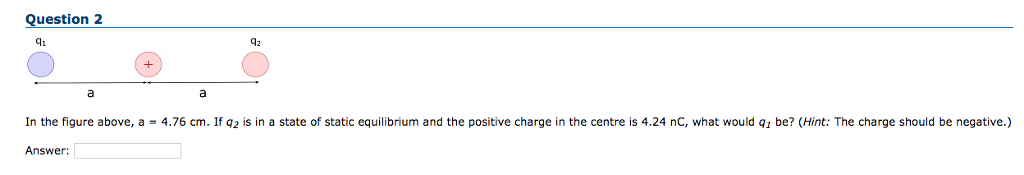Solved uestion 2 g1 42 In the figure above, a = 4.76 cm. | Chegg.com