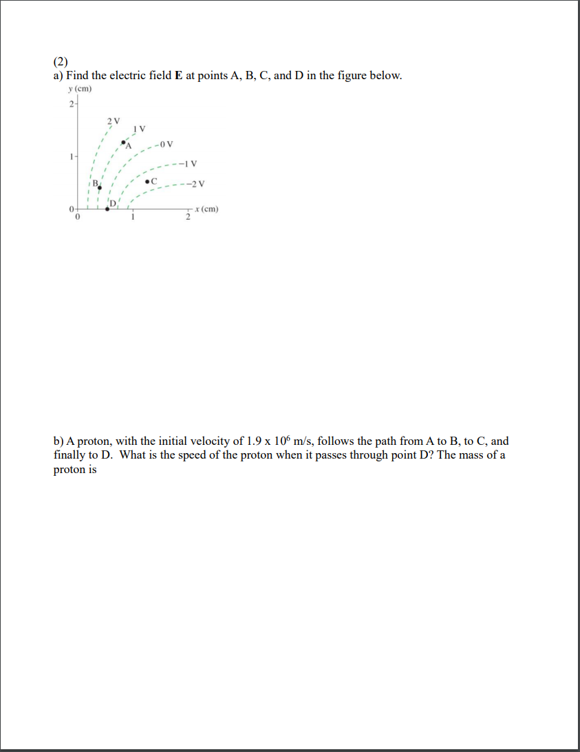 Solved (2) a) Find the electric field E at points A, B, C, | Chegg.com