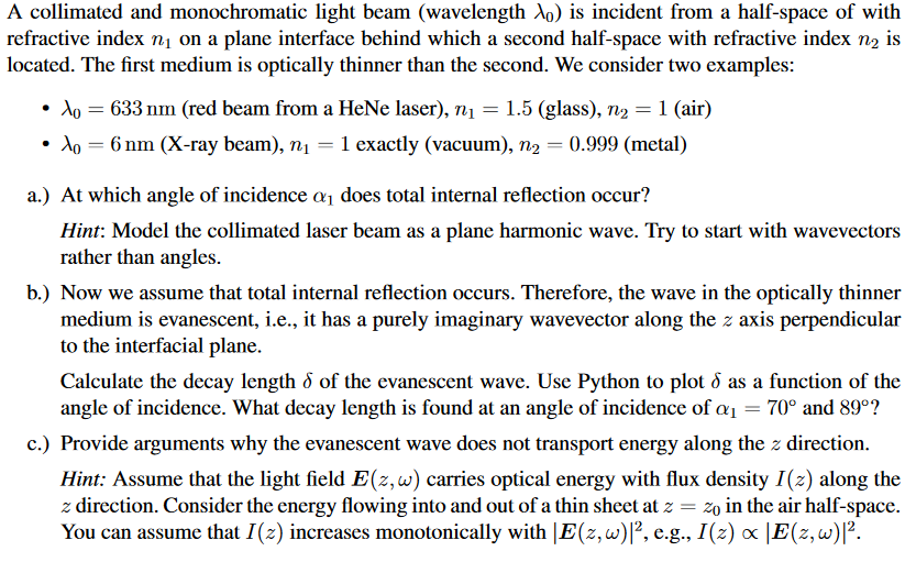 A collimated and monochromatic light beam (wavelength | Chegg.com