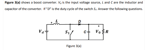 Solved Figure 3( a) shows a boost converter. Vd is the input | Chegg.com