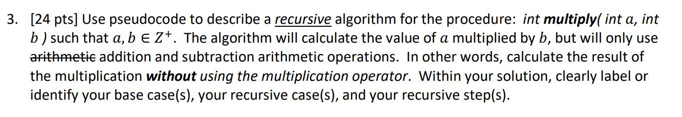 Solved 3. [24 pts] Use pseudocode to describe a recursive | Chegg.com