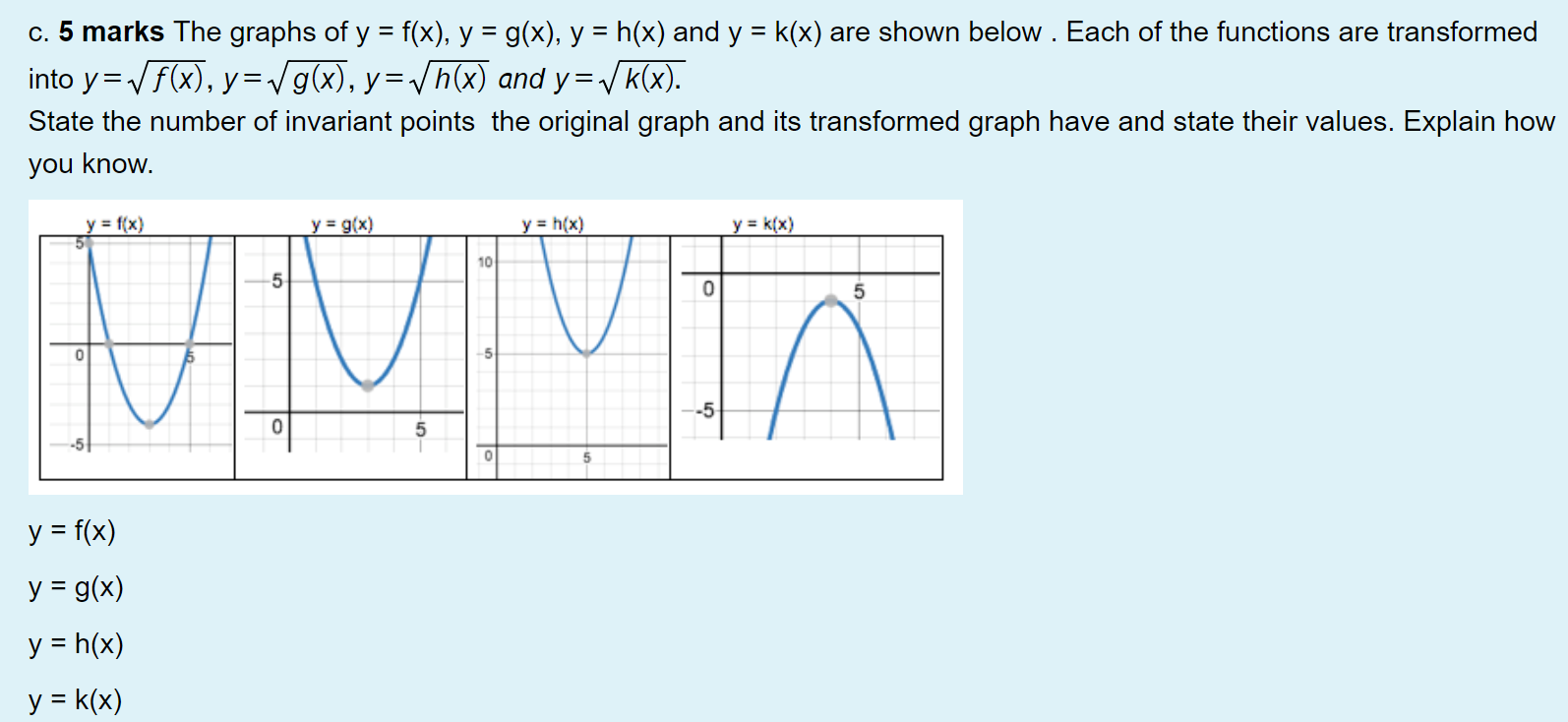 Solved C 5 Marks The Graphs Of Y F X Y G X Y H Chegg Com