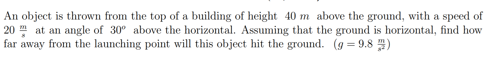 Solved An object is thrown from the top of a building of | Chegg.com