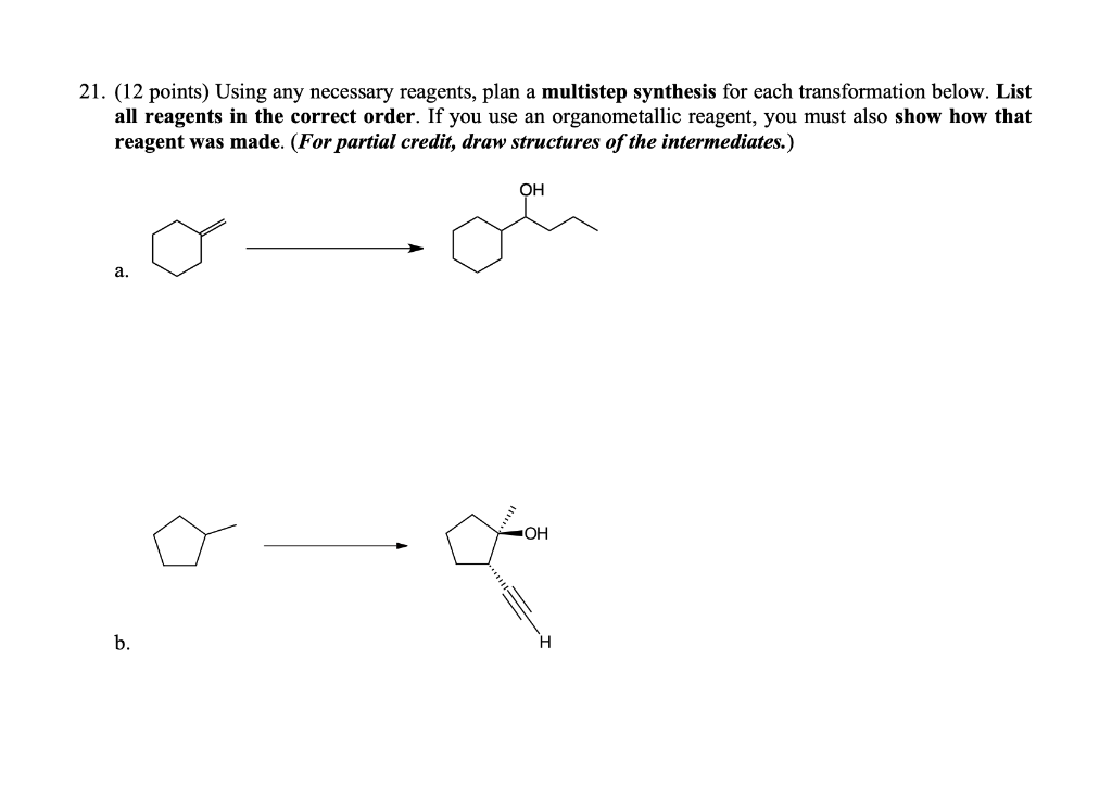 Solved 21. (12 points) Using any necessary reagents, plan a | Chegg.com