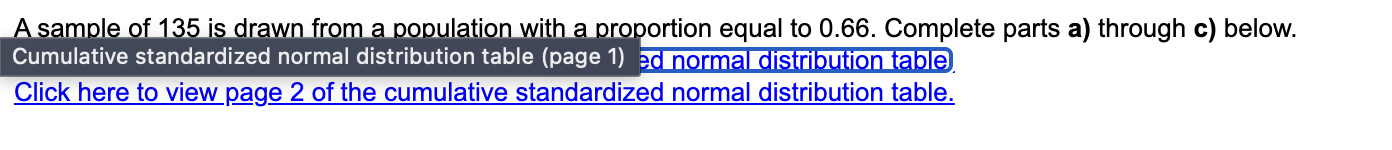 Solved A sample of 135 is drawn from a population with a | Chegg.com