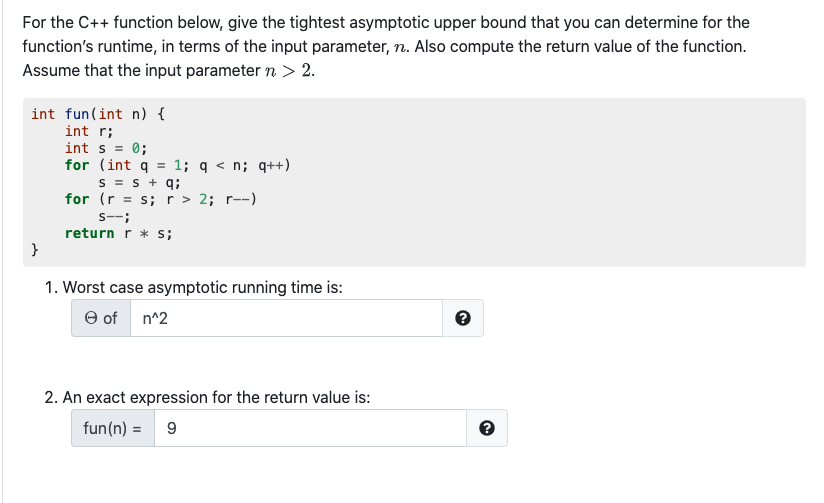 Solved For the C++ function below, give the tightest | Chegg.com