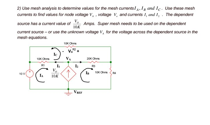 Solved 2) Use mesh analysis to determine values for the mesh | Chegg.com