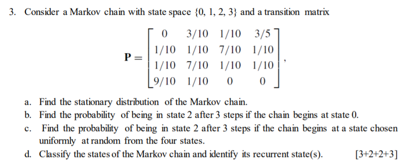 Solved 3. Consider a Markov chain with state space {0, 1, 2, | Chegg.com