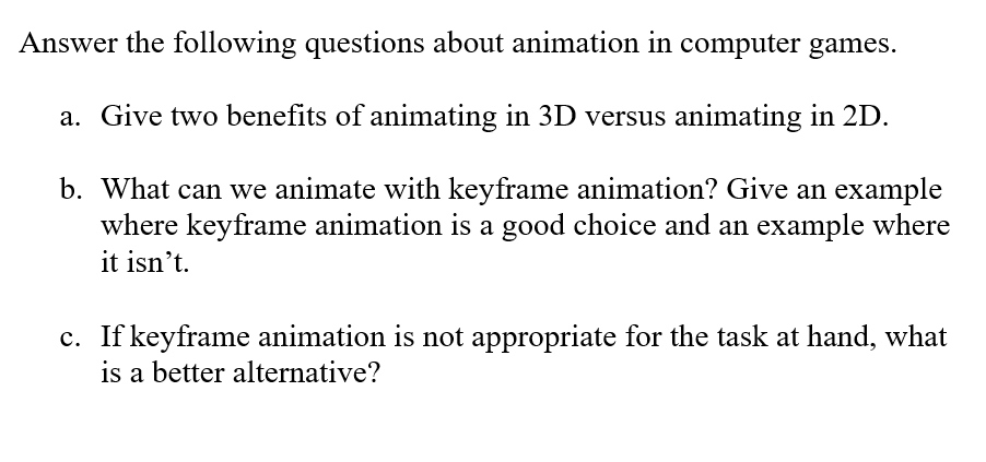 Solved Answer the following questions about animation in 