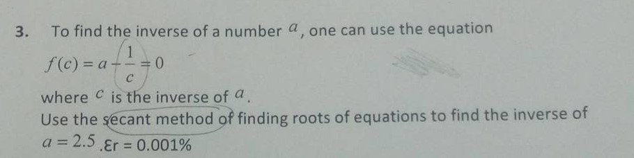 Solved 3. To find the inverse of a number a, one can use the | Chegg.com