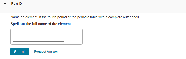 Solved Part D Name an element in the fourth period of the Chegg