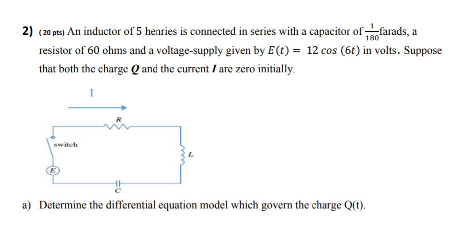 Solved 2) (20 pts) An inductor of 5 henries is connected in | Chegg.com