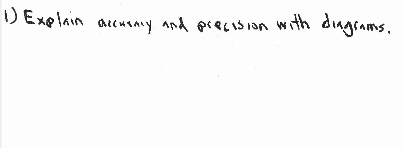 Solved 1) Explain accuracy and precision with diagrams, | Chegg.com