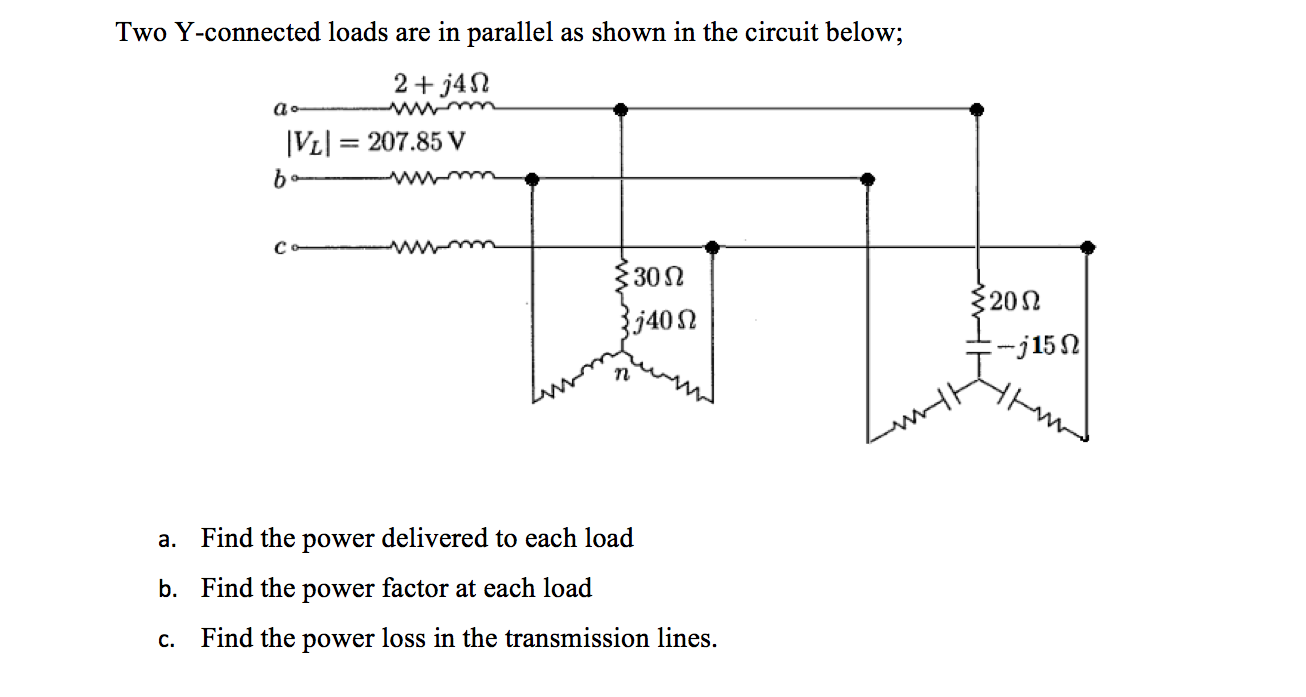 Solved Two Y-connected loads are in parallel as shown in the | Chegg.com